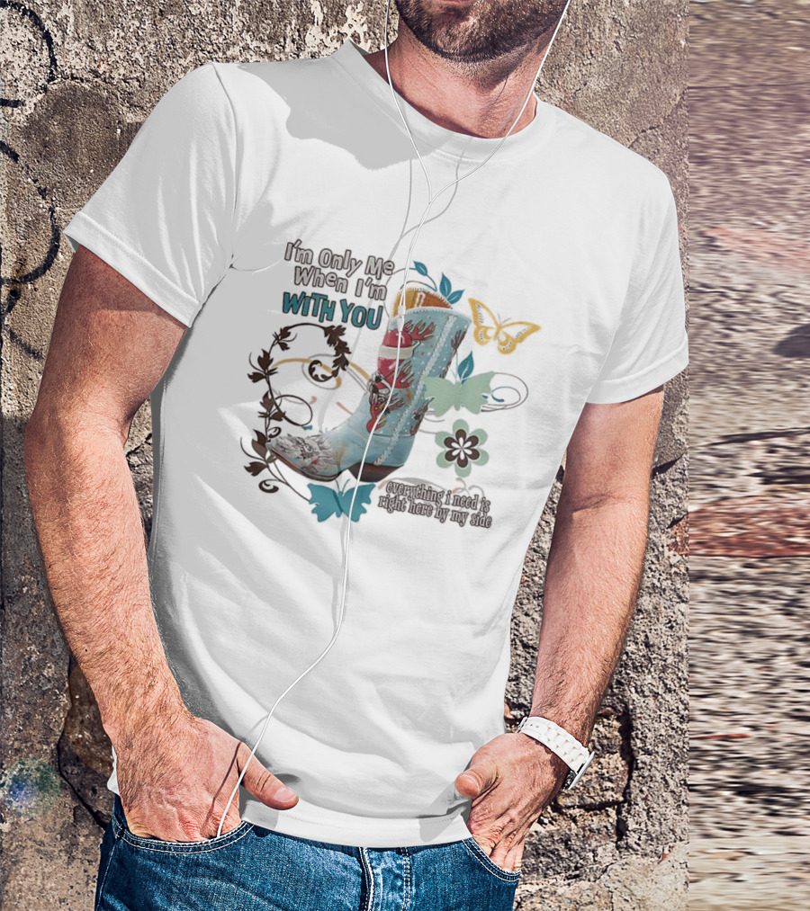 I’m Only Me When I’m With You Cowboy Boot Santa Butterflies T-Shirt