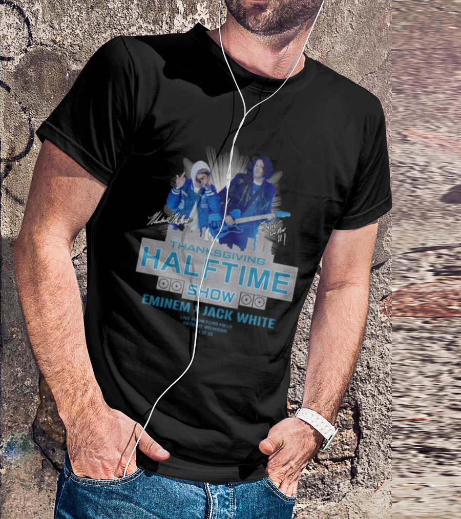Thanksgiving Halftime Show Eminem Jack White Live Ford Field Signatures T-Shirt