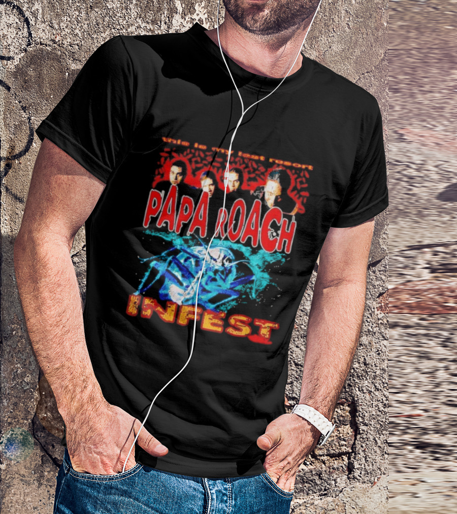 This Is My Last Resort Papa Roach Infest T-Shirt