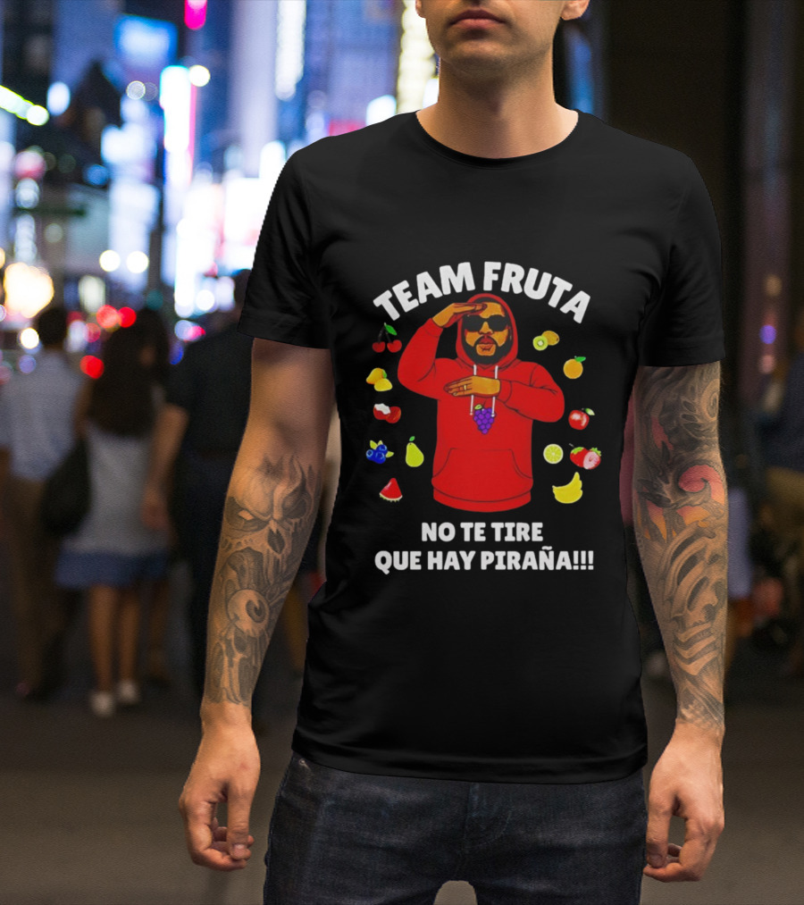 Team Fruta No Te Tire Que Hay Piraña Fruit Character T-Shirt