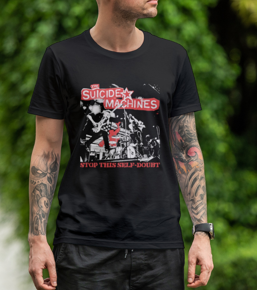 The Suicide Machines Stop This Self-Doubt Band Performance Artwork T-Shirt