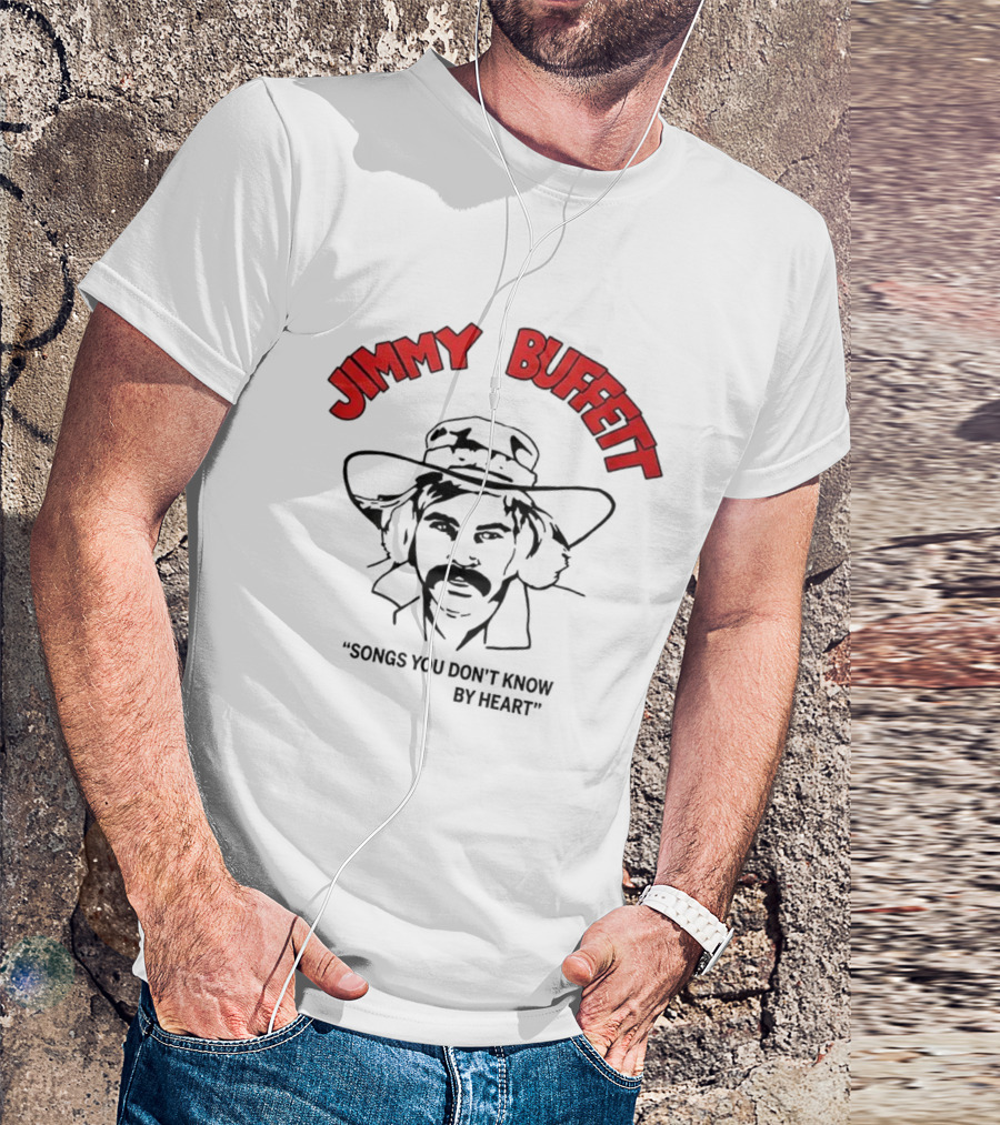 Jimmy Buffett Songs You Don't Know By Heart Nostalgic Tribute T-Shirt