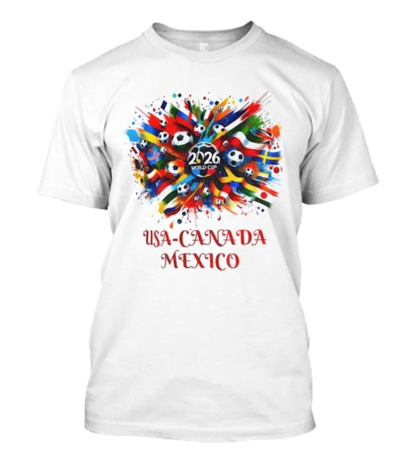 World Cup 2026 USA Canada Mexico Soccer Flags Celebration T-Shirt