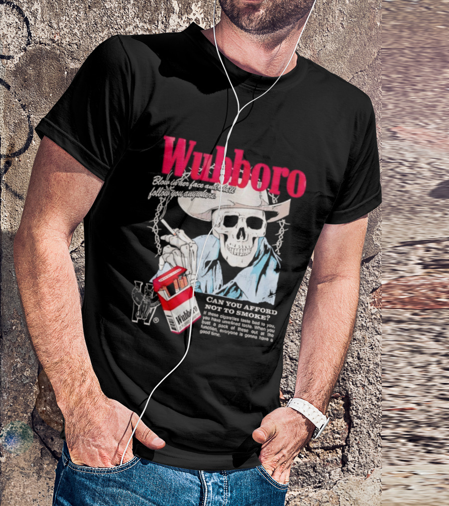 Wubboro Skeleton Cowboy Smoking Satire Can You Afford Not To Smoke T-Shirt