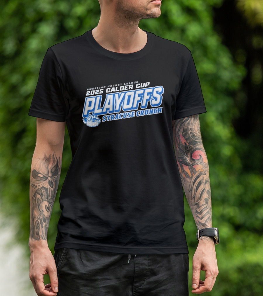 Syracuse Crunch Calder Cup 2025 Playoffs Clothing T-Shirt