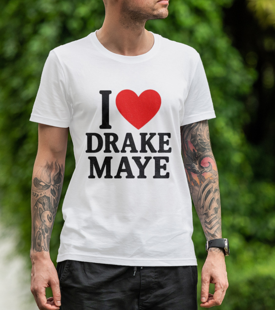 I Love Drake Maye New England Patriots NFL Football 2025 Fan Favorite T-Shirt
