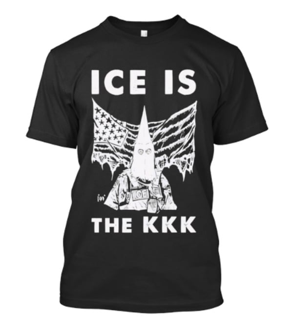 ICE Is The KKK American Flag And Hooded Figure T-Shirt