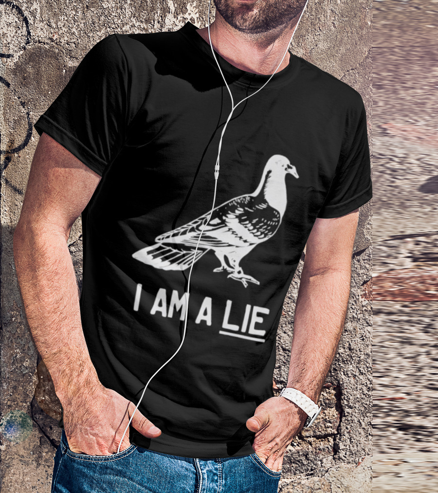 I Am A Lie Pigeon T-Shirt