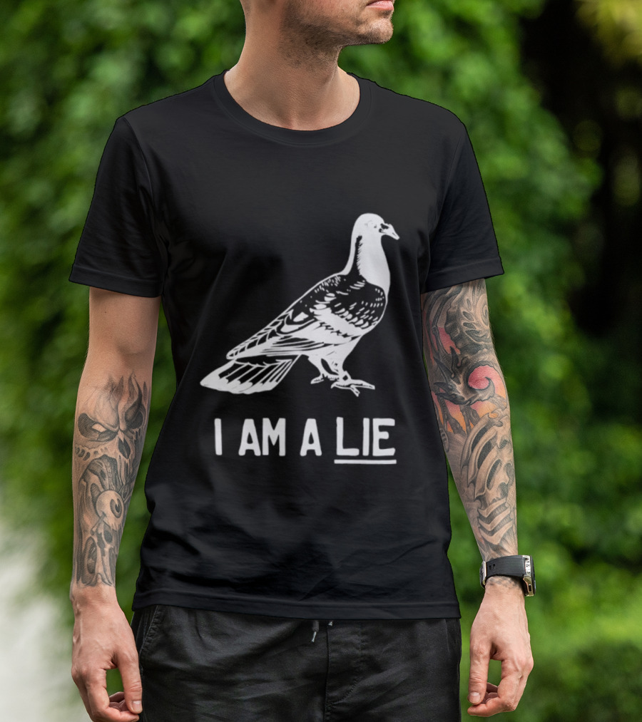 I Am A Lie Pigeon T-Shirt