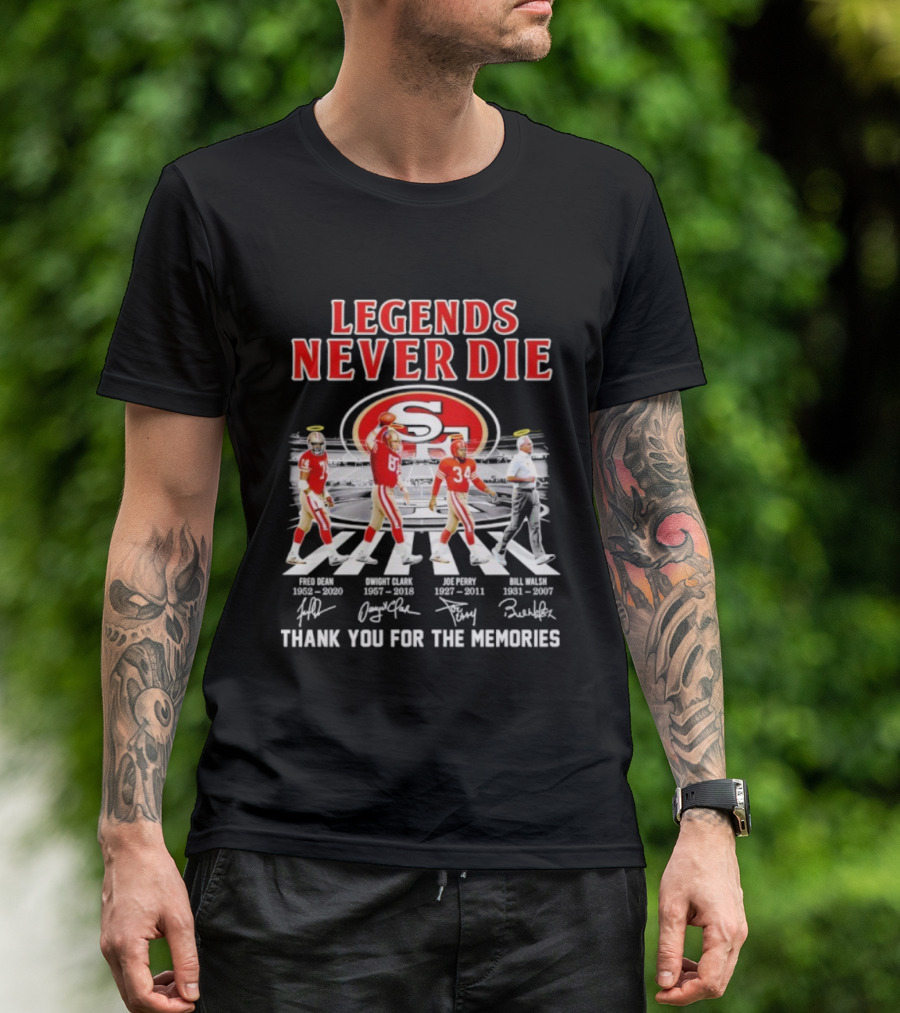 San Francisco 49ers Legends Never Die Jerry Rice Joe Montana Roger Craig Bill Walsh T-Shirt