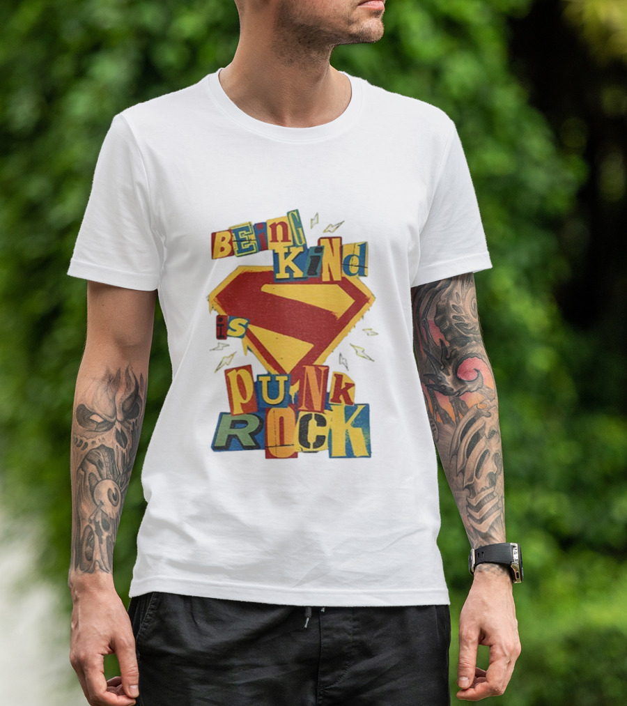 Being Kind Is Punk Rock Superman Symbol T-Shirt