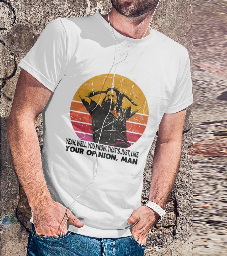 The Dude That's Just Like Your Opinion Man Big Lebowski Vintage Retro Sunset T-Shirt