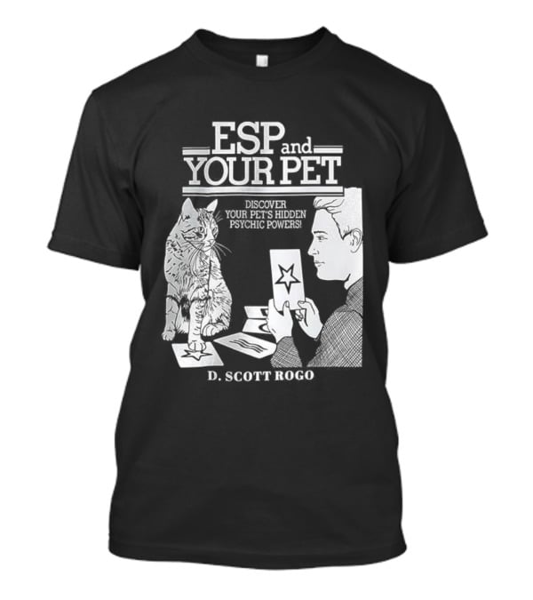 ESP And Your Pet Discover Hidden Psychic Powers By D. Scott Rogo T-Shirt