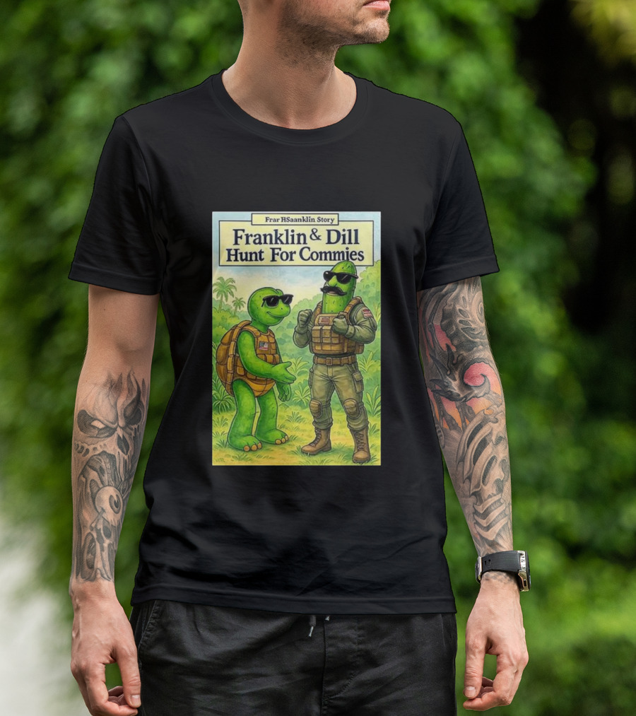 Franklin & Dill Hunt For Commies Frar HSaanklin Story T-Shirt