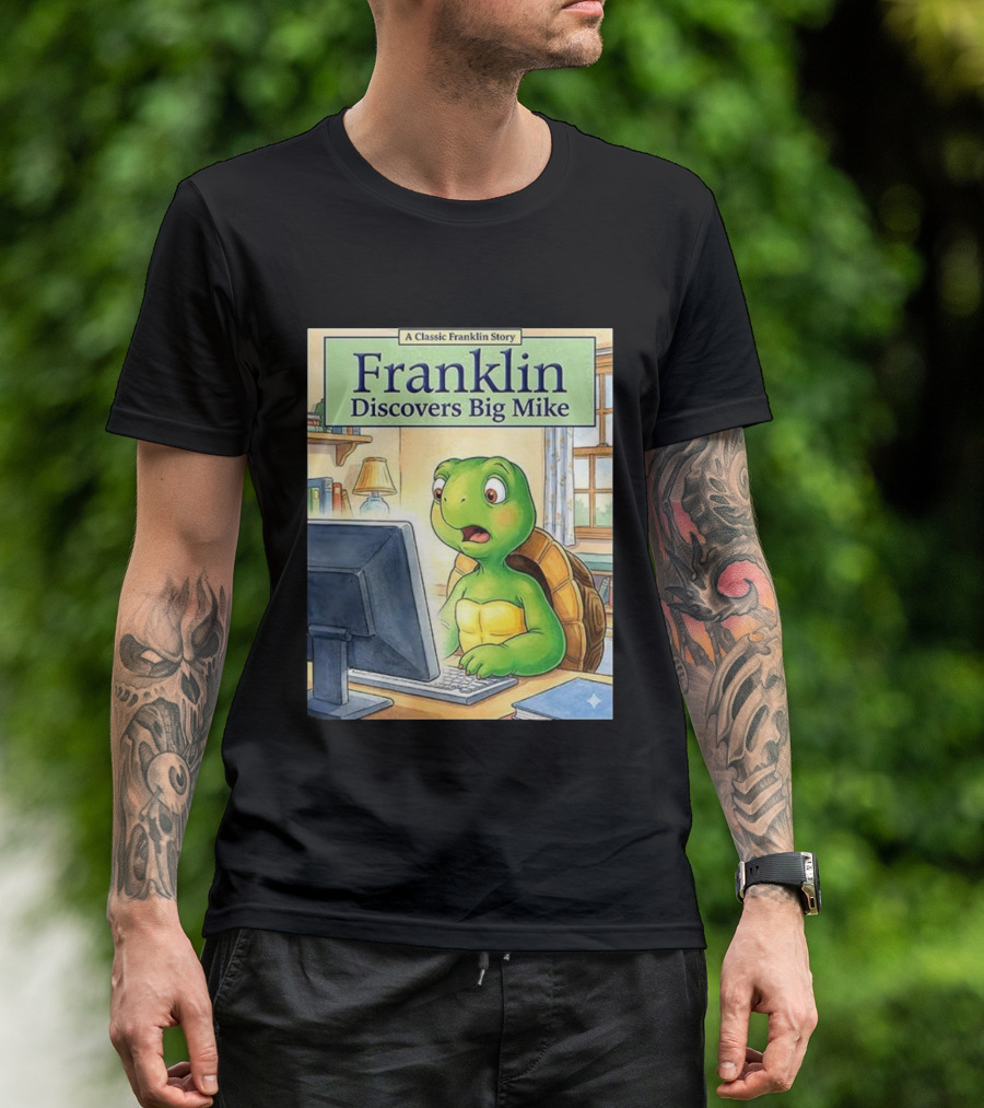Franklin Discovers Big Mike A Classic Franklin Story T-Shirt