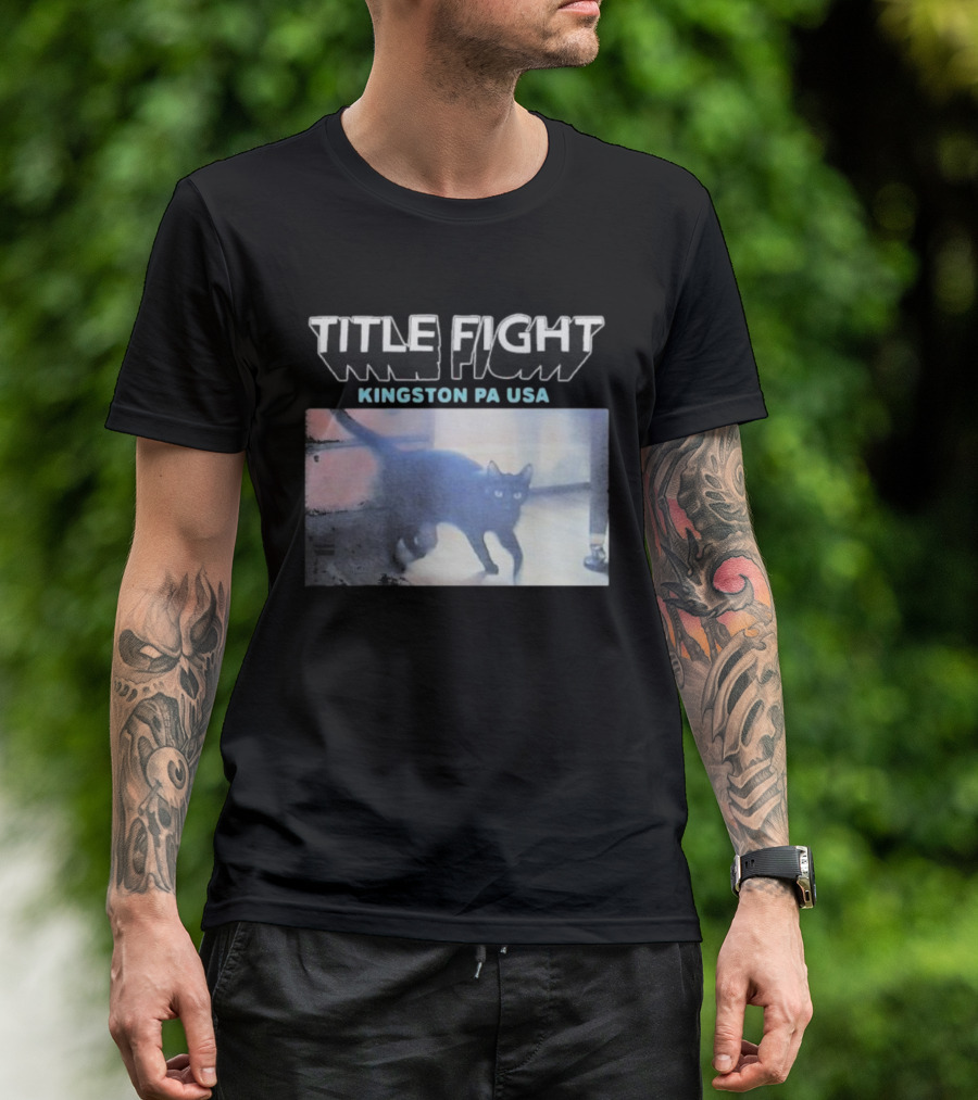 Title Fight Kingston PA USA Cat Black Feline Photography T-Shirt