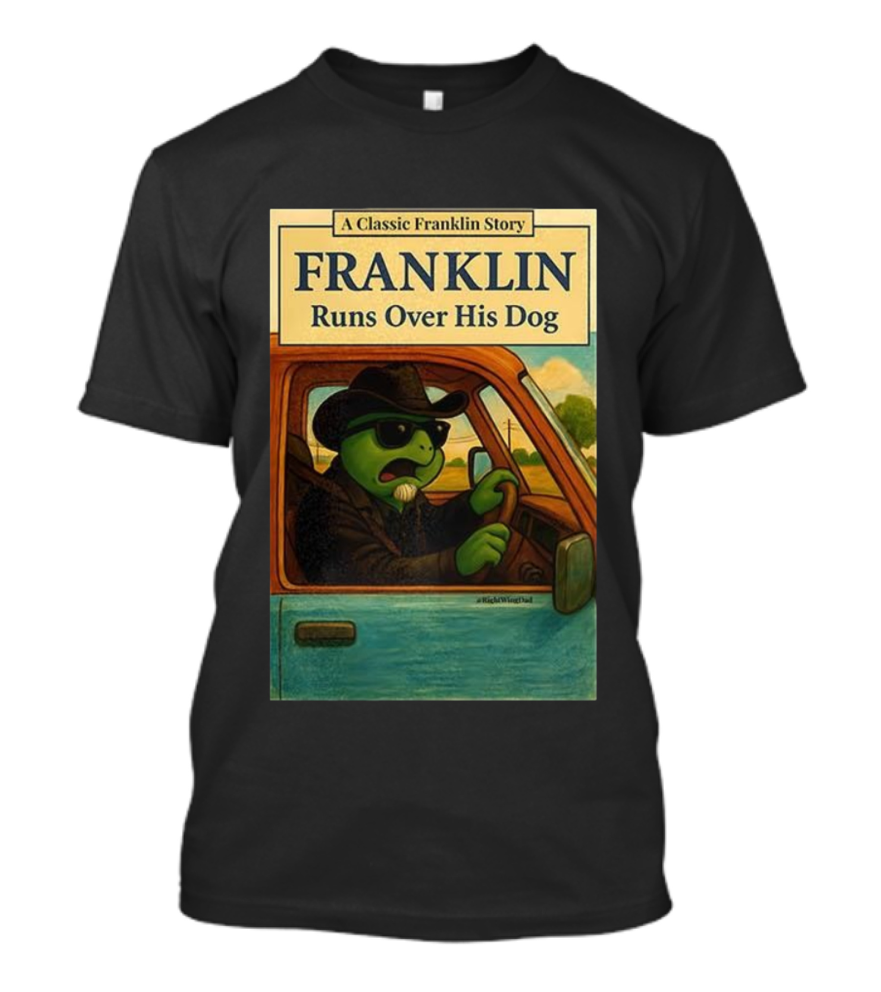 A Classic Franklin Story Franklin Runs Over His Dog T-Shirt