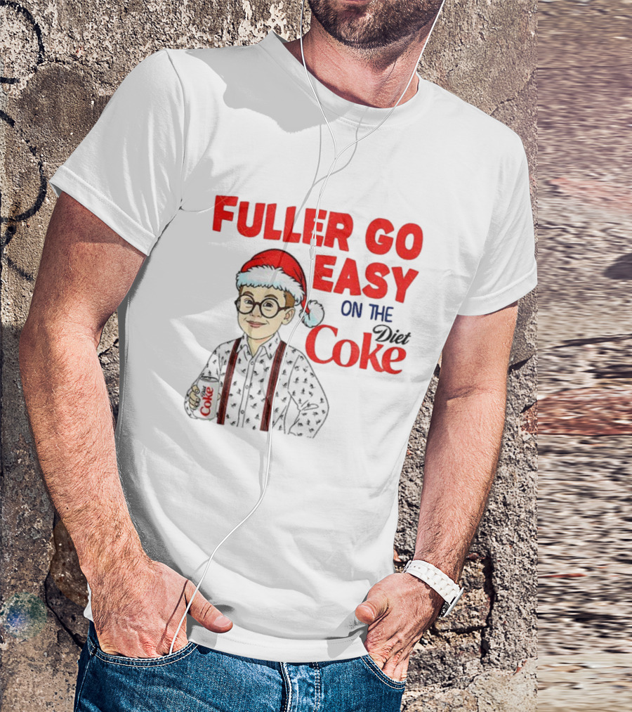 Fuller Go Easy On The Coke Christmas Humor Home Alone T-Shirt