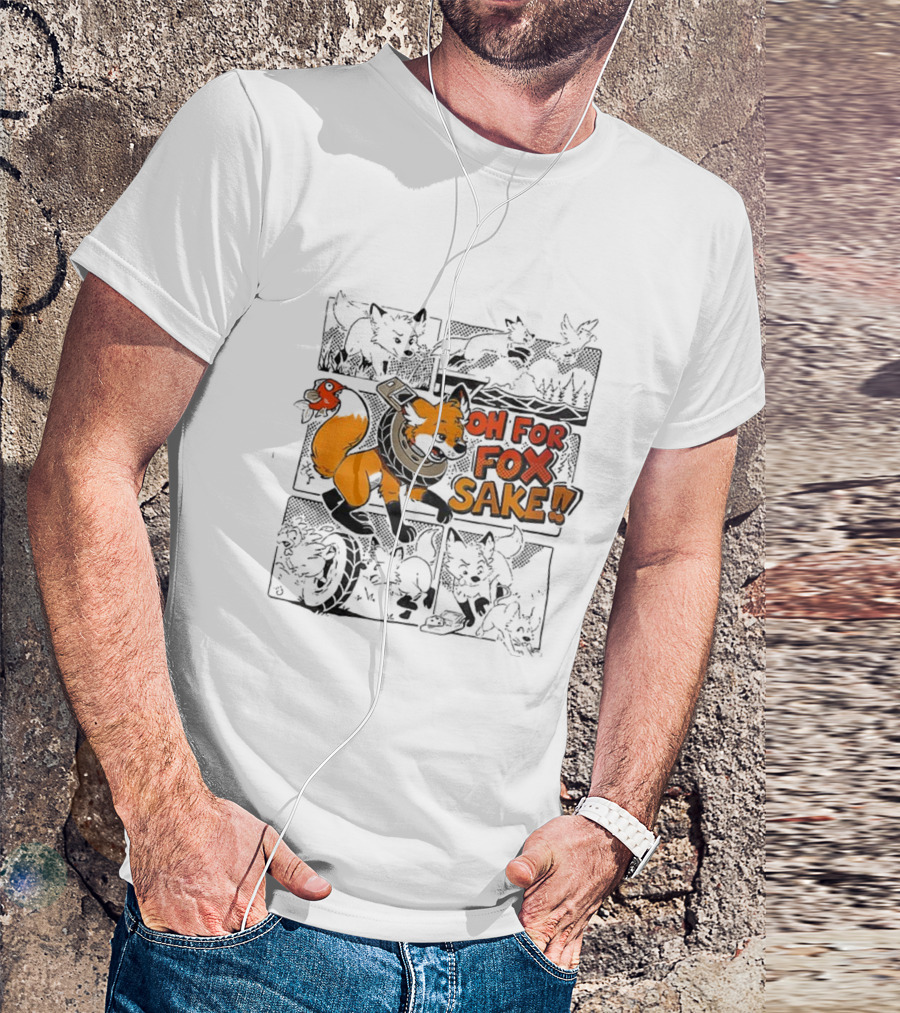 Oh For Fox Sake Cartoon Fox Humor T-Shirt