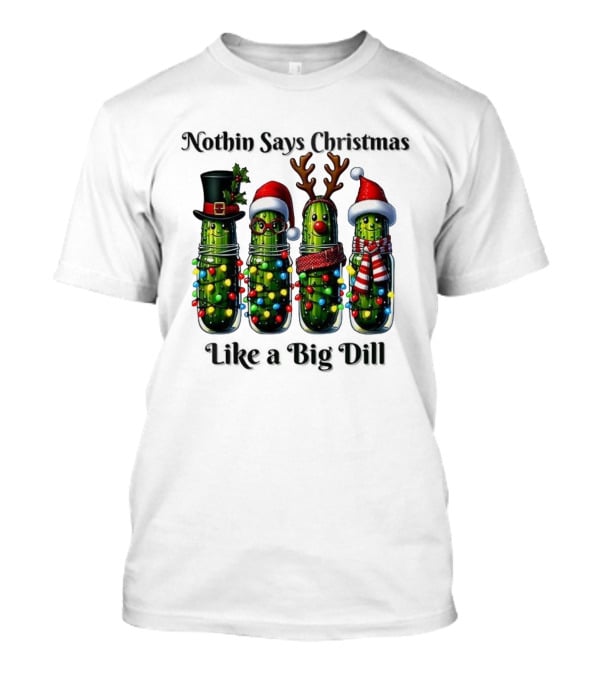Nothin Says Christmas Like A Big Dill Pickle Jar Lights Reindeer T-Shirt