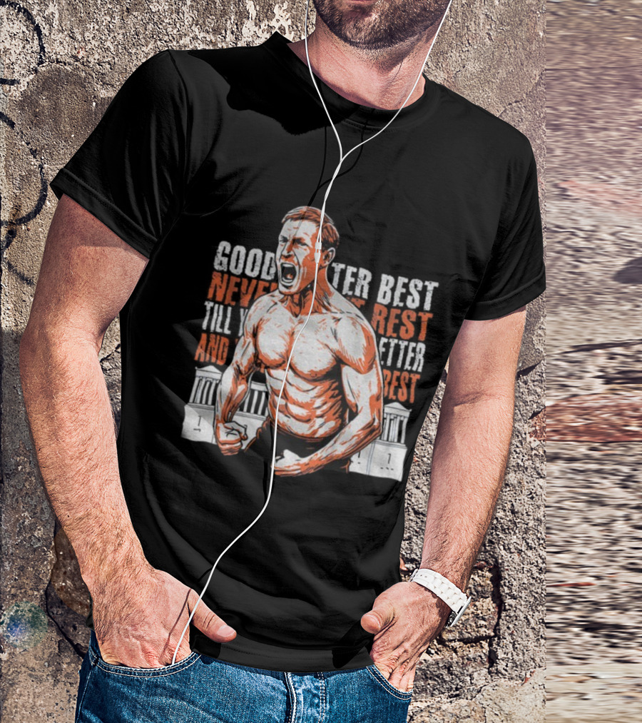 Good Better Best Chicago Bears NFL Football Ben Johnson 2025 T-Shirt