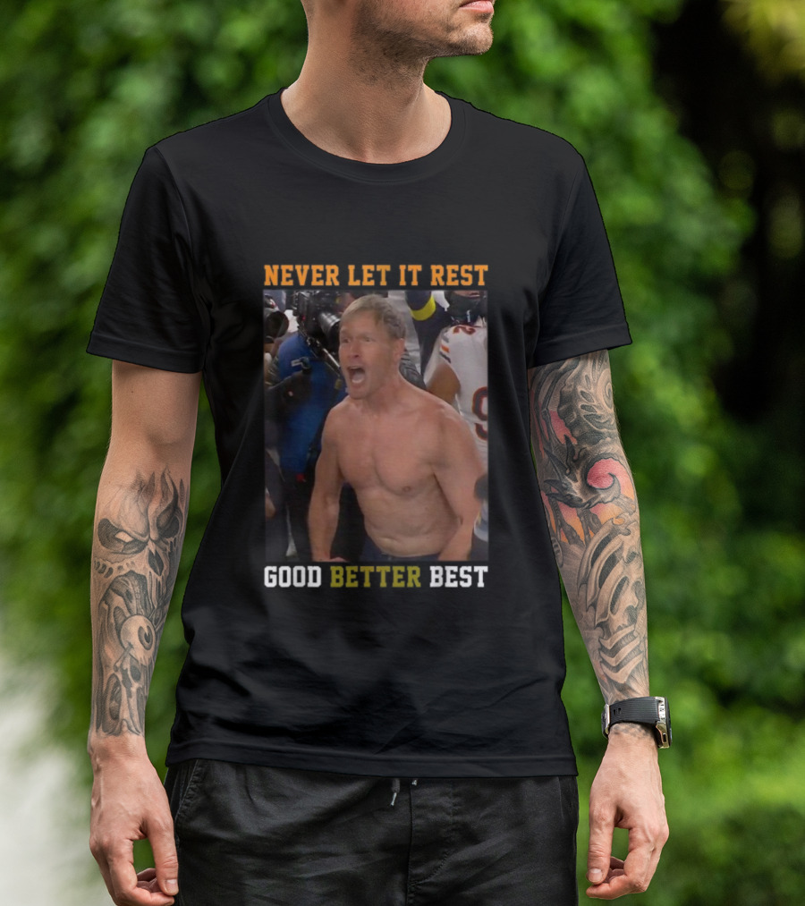 Never Let It Rest Good Better Best Motivational Athletic Scene T-Shirt