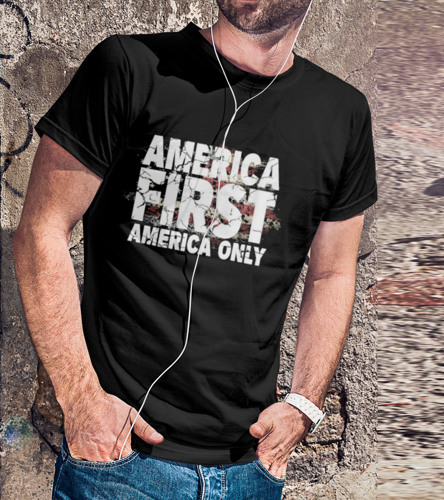 America First America Only Flag With Distressed Vintage Look Stars And Stripes T-Shirt