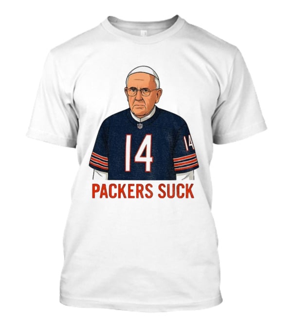 Packers Suck Pope Da Pope Chicago Bears Football Thanksgiving 14 T-Shirt