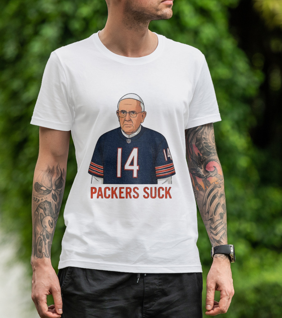Packers Suck Pope Da Pope Chicago Bears Football Thanksgiving 14 T-Shirt
