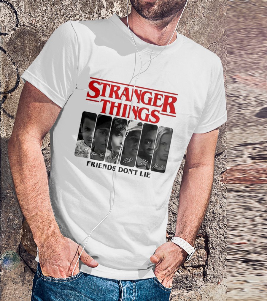 Stranger Things Friends Don’t Lie Signatures Eleven Mike Dustin Lucas Max T-Shirt