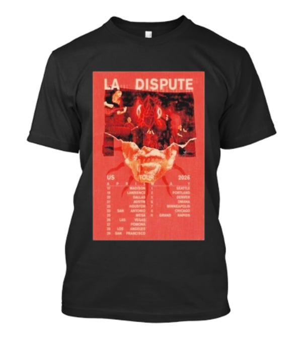 La Dispute US Tour 2026 Madison To San Francisco April May Dates T-Shirt