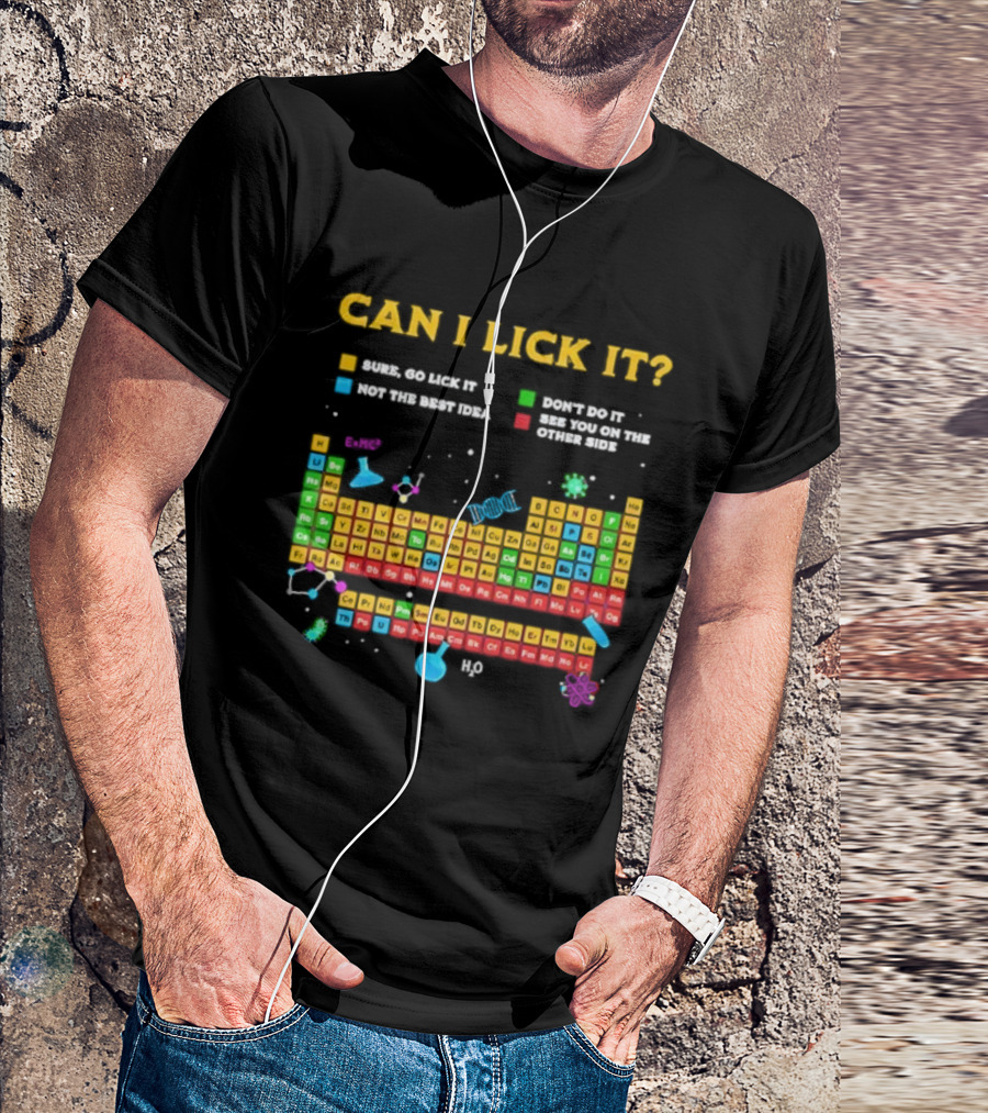 Can I Lick It Periodic Table Humor Chemistry Elements Gag T-Shirt