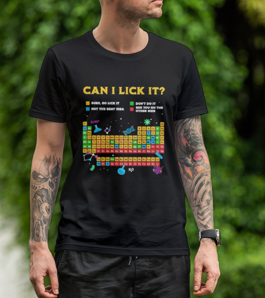 Can I Lick It Periodic Table Humor Chemistry Elements Gag T-Shirt