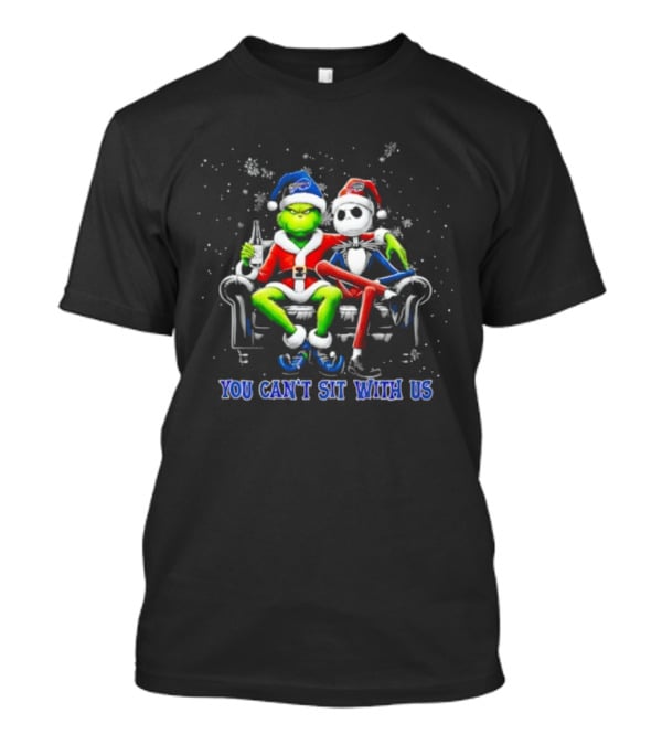 Jack Skellington Grinch You Can’t Sit With Us Buffalo Bills Christmas T-Shirt