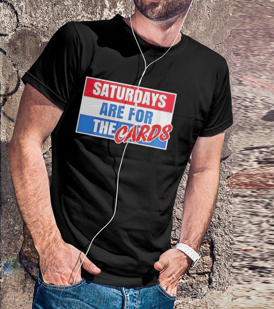 Saturdays Are For The Cards Louisville Cardinals Football T-Shirt