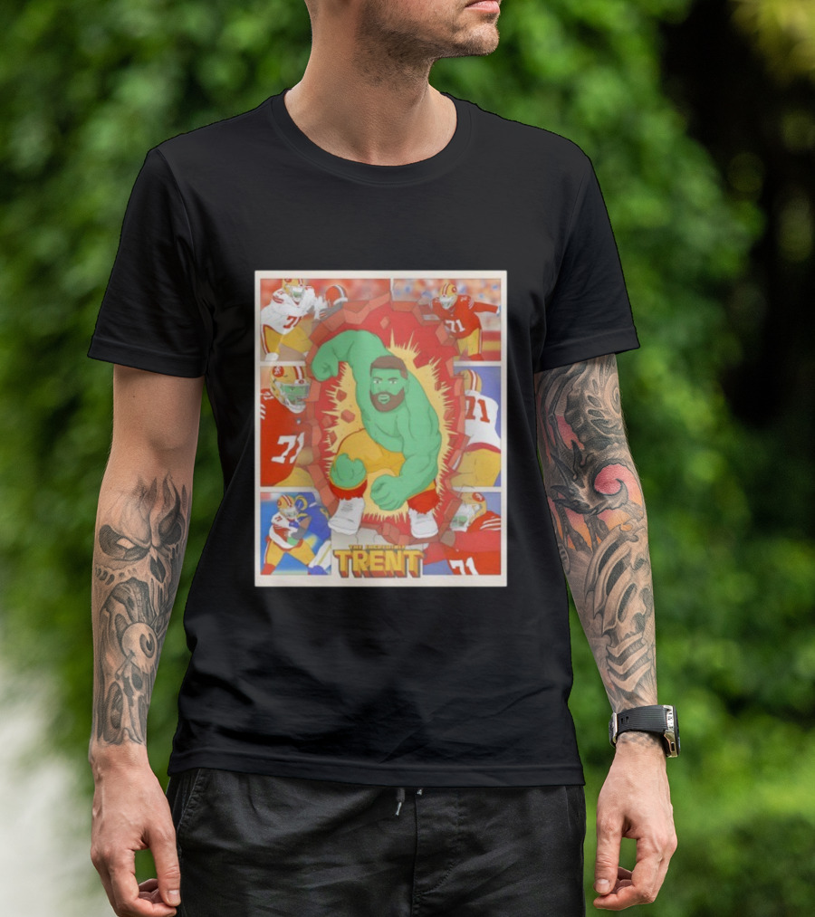 Hulk Trent Williams San Francisco 49ers Incredible Football Hero T-Shirt