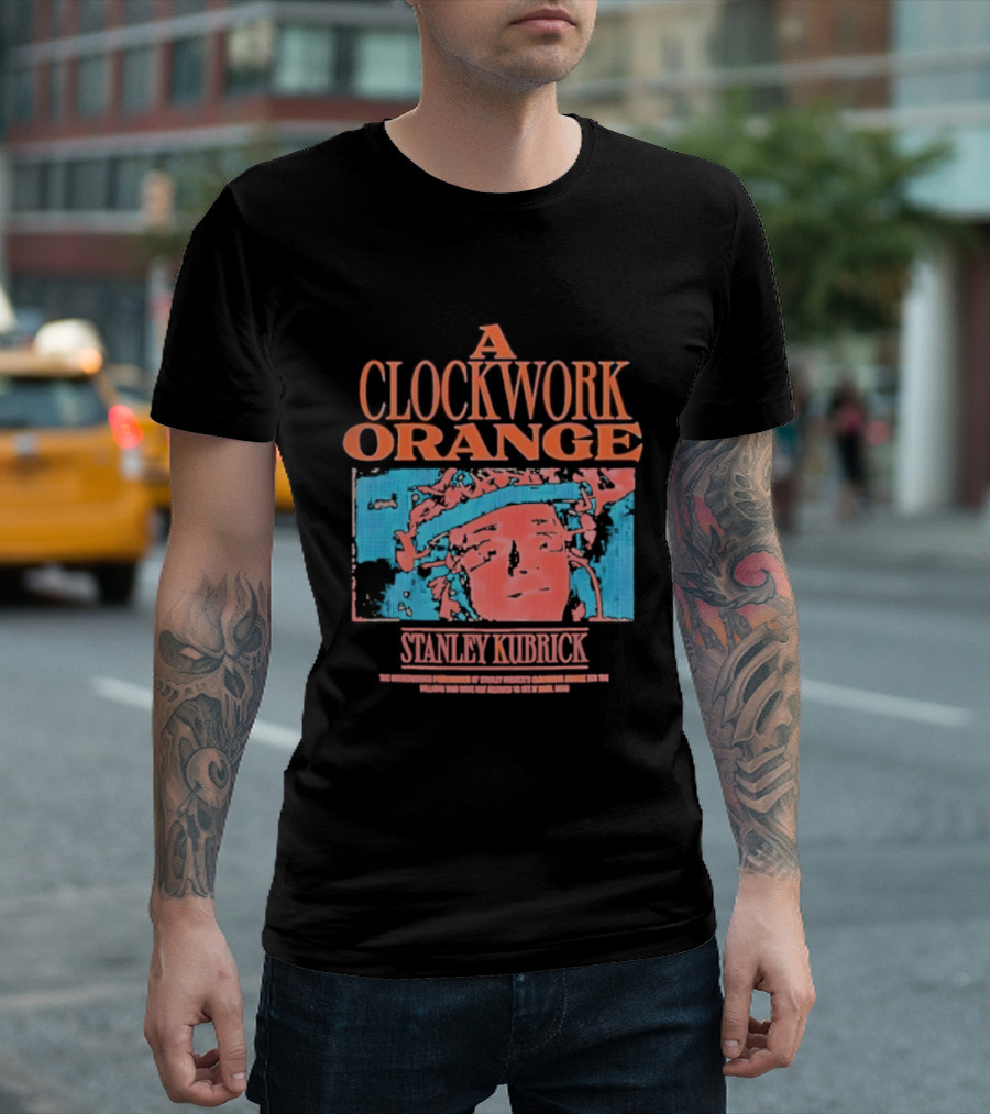 A Work Orange Stanley Kubrick Vintage Cult Classic T-Shirt