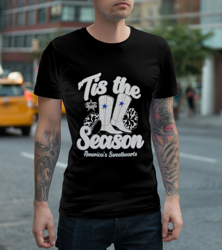 Tis The Season Dallas Cowboys Boots America’s Sweethearts T-Shirt