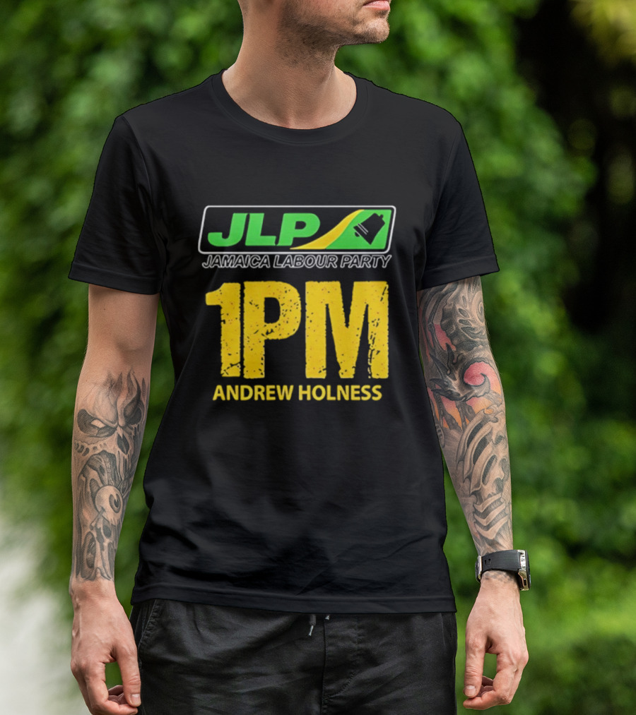 JLP Jamaica Labour Party 1PM Andrew Holness T-Shirt