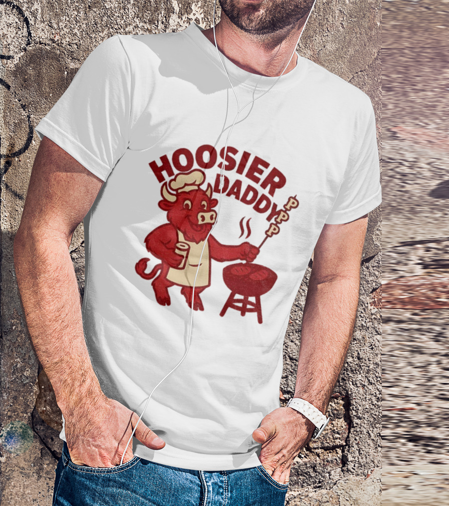 Hoosier Daddy PPP Indiana Hoosiers Football Coach Cig BBQ Bull Chef T-Shirt
