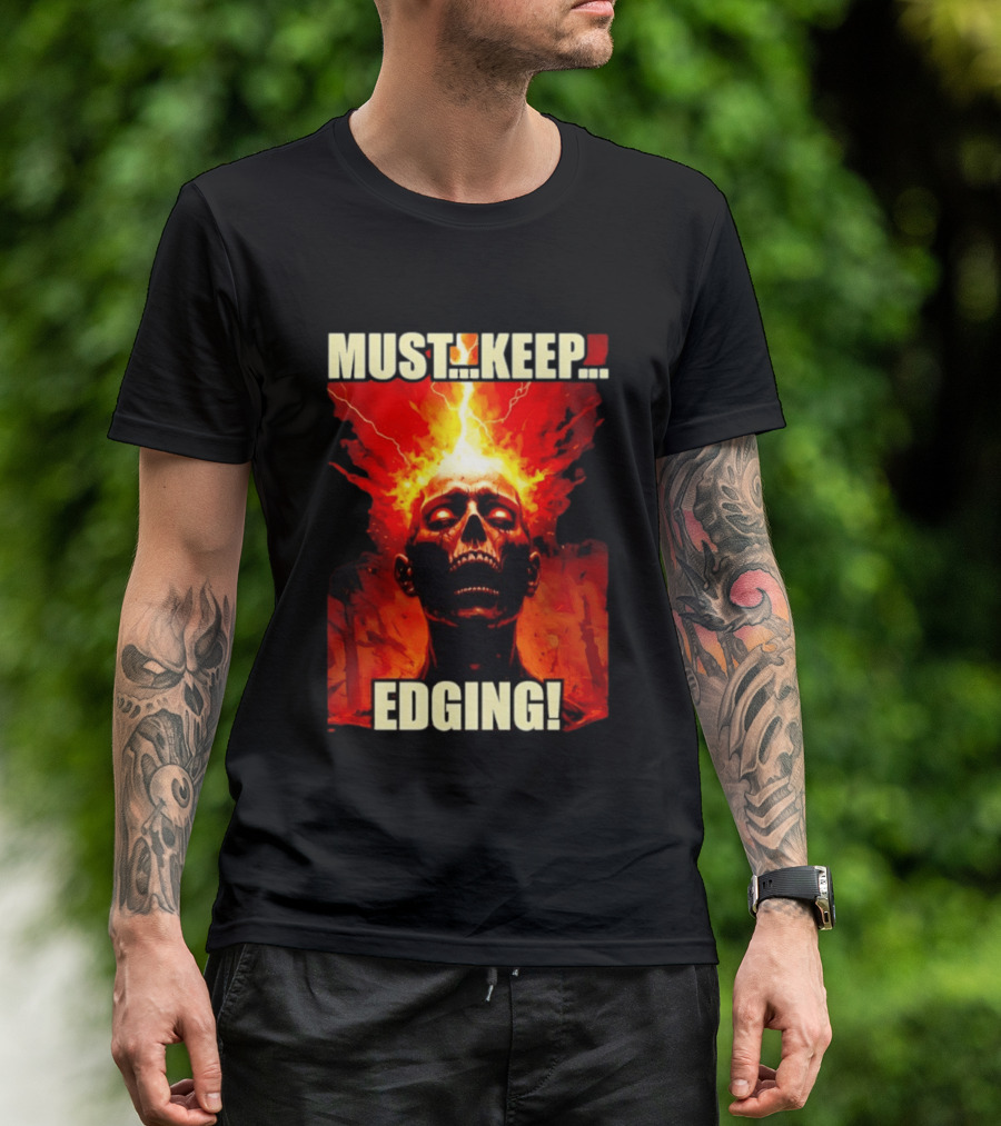Zombie Must Keep Edging Skull Flames Energy Explosion T-Shirt