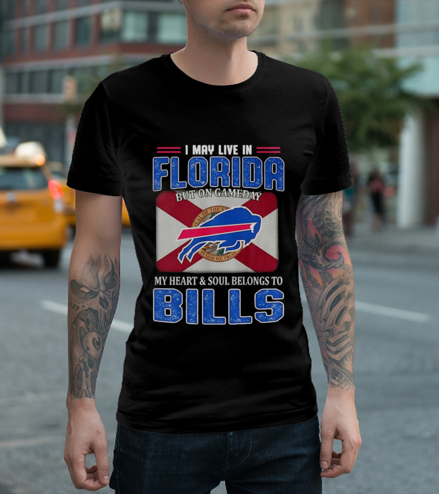 I May Live In Florida Buffalo Bills Heart And Soul Belongs On Gameday Flag T-Shirt