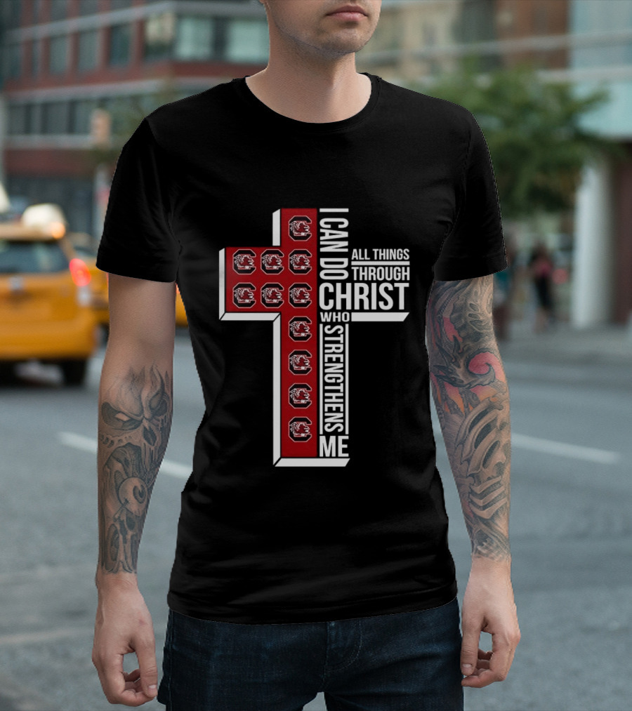 South Carolina Gamecocks I Can Do All Things Through Christ Who Strengthens Me Christian Cross T-Shirt