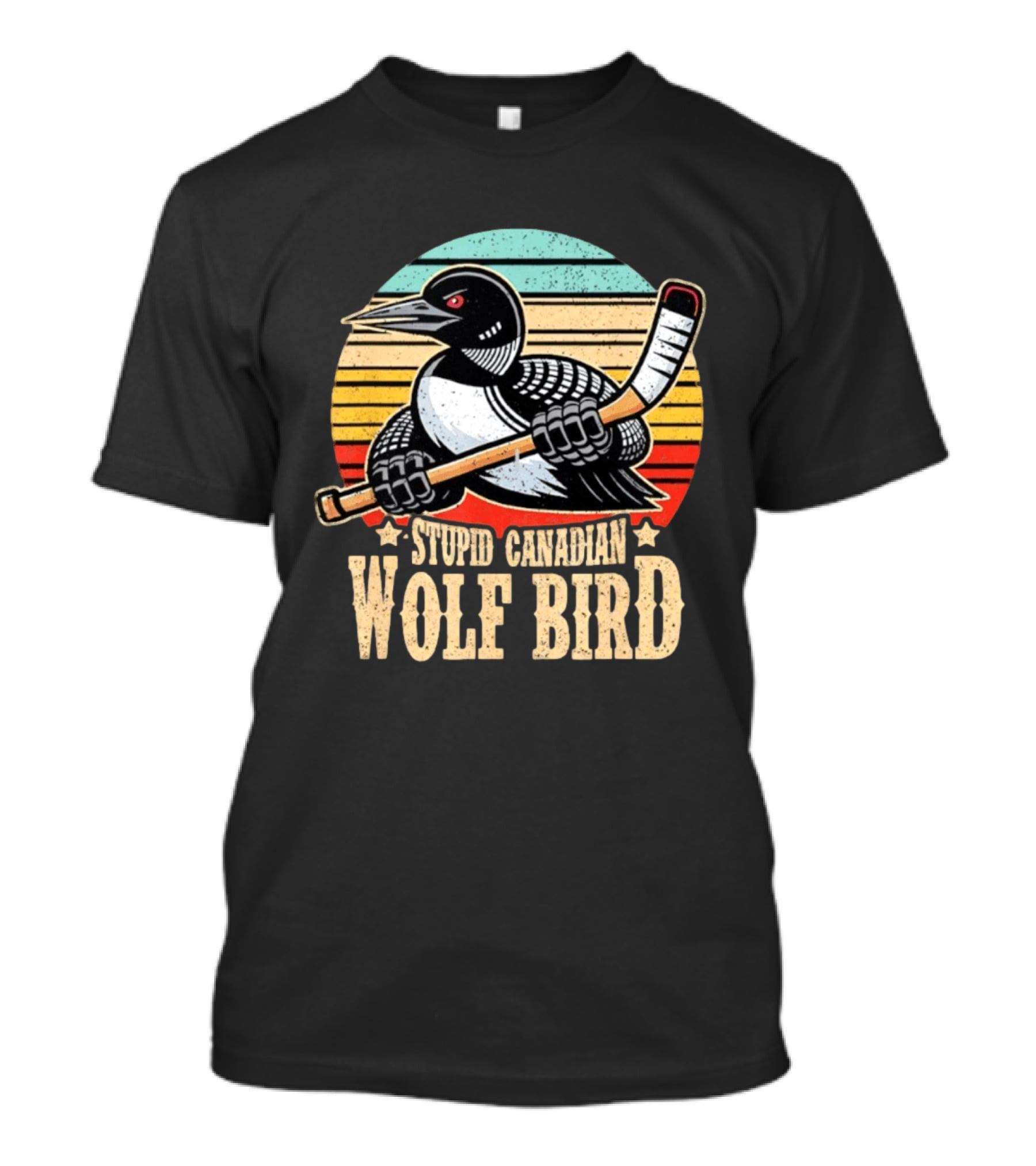 Stupid Canadian Wolf Bird Loon Hockey Meme T-Shirt