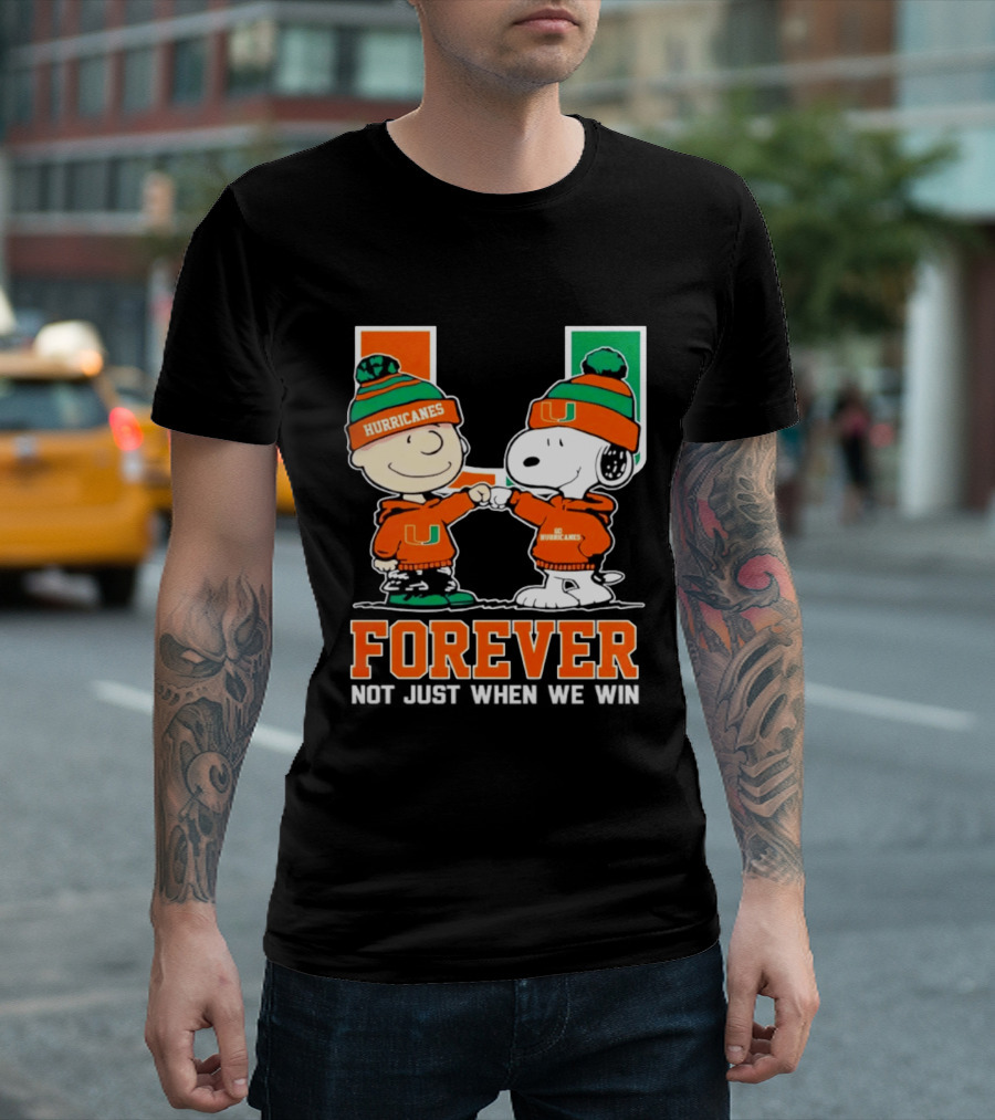 Peanuts Snoopy Miami Hurricanes Forever Not Just When We Win T-Shirt