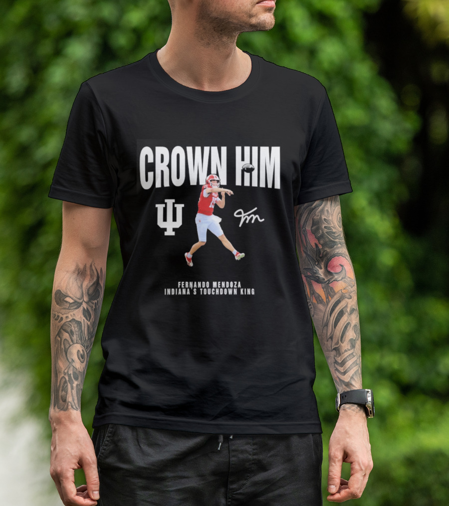 Indiana Hoosiers Fernando Mendoza Crown Him Touchdown King Quarterback Jumping Action T-Shirt