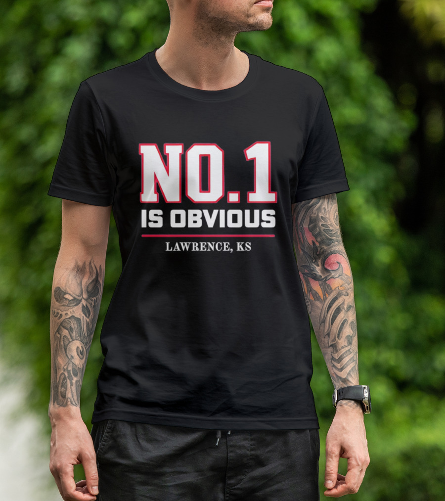No 1 Is Obvious Lawrence KS T-Shirt