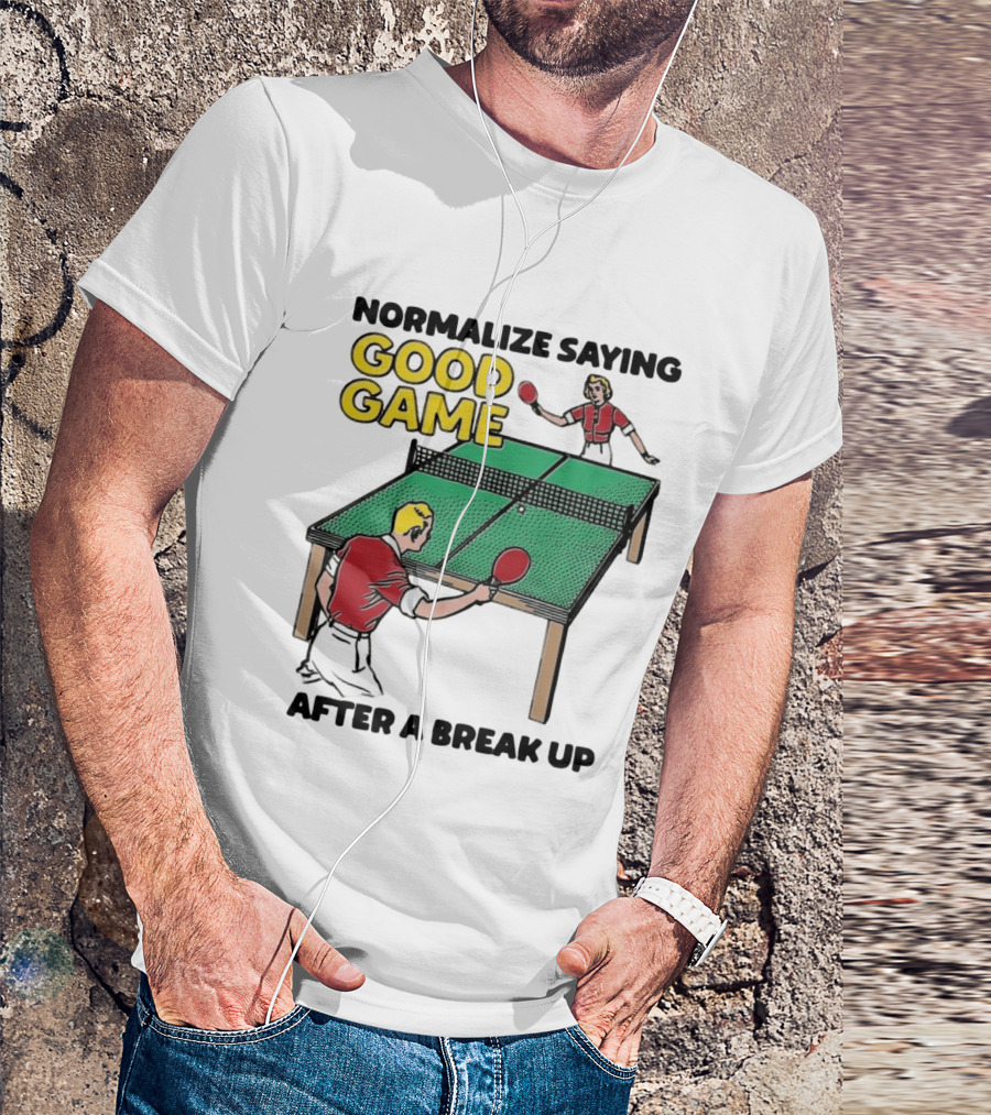 Normalize Saying Good Game After A Break Up Retro Table Tennis T-Shirt