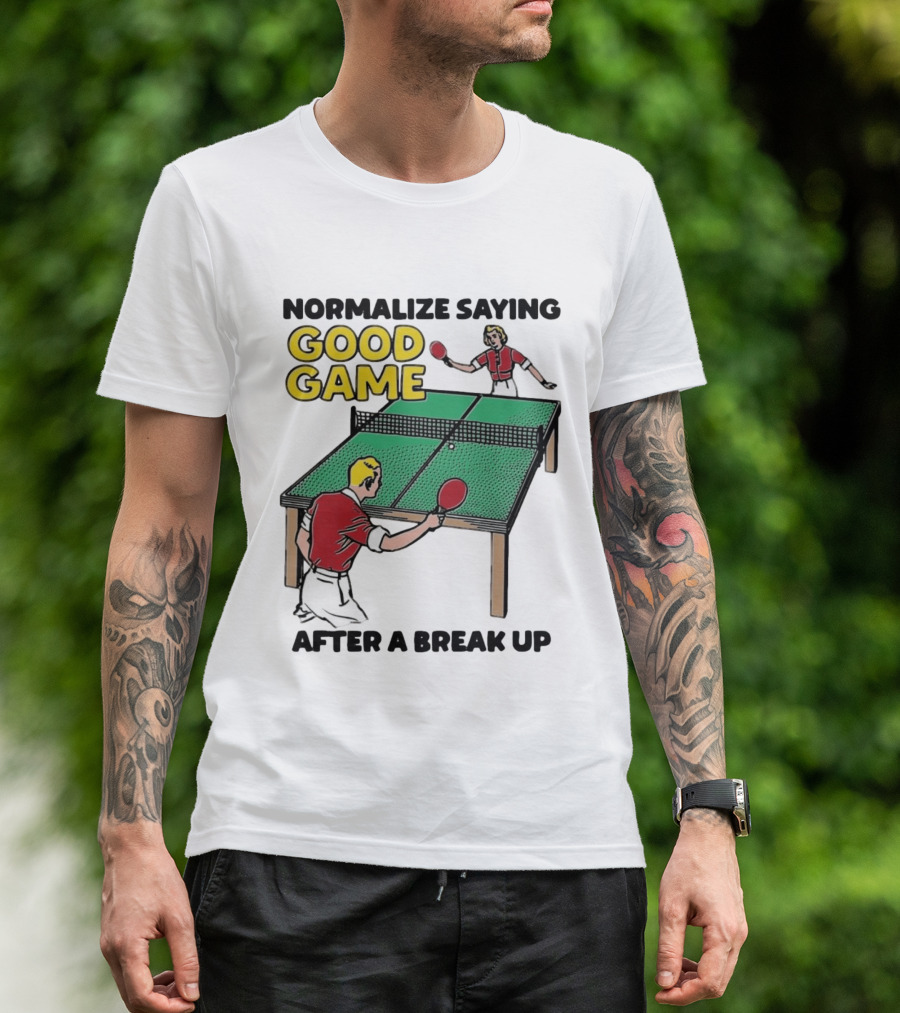 Normalize Saying Good Game After A Break Up Retro Table Tennis T-Shirt