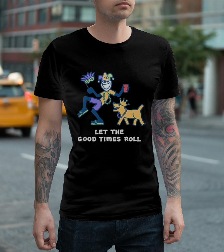 Let The Good Times Roll Mardi Gras Jester And Dog Parade Fun T-Shirt